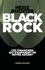 Black rock. Ces financiers qui s'emparent de notre argent