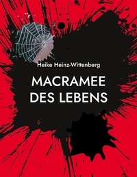 Heike Heinz-Wittenberg - Macramee des Lebens.