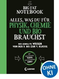 Big Fat Notebook - Alles, was du für Physik, Chemie und Bio brauchst