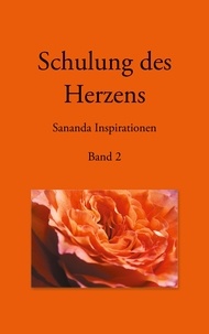 Heike Stuckert et Martin Kopka - Schulung des Herzens - Sananda Inspirationen - Band 2.