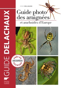Livres de téléchargement Ipad Guide photo des araignées et autres arachnides d'Europe en francais par Heiko Bellmann PDF 9782603019542
