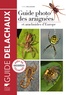 Heiko Bellmann - Guide photo des araignées et autres arachnides d'Europe.