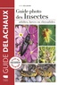 Heiko Bellmann - Guide photo des insectes - Adultes, larves ou chrysalides.