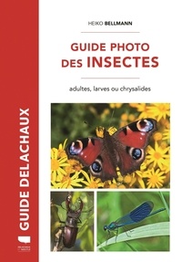 Livres téléchargeables sur ipod Guide photo des insectes  - Adultes, larves ou chrysalides