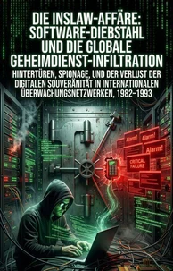 Die Inslaw-Affäre: Software-Diebstahl und die globale Geheimdienst-Infiltration