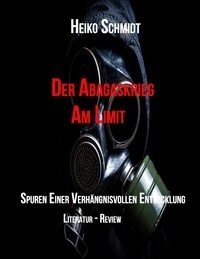 Heiko Schmidt - Der Abgaskrieg - Am Limit.
