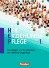 Heilerziehungspflege 01. Grundlagen und Kernkompetenzen der Heilerziehungspflege - Fachbuch - Schülerfassung.