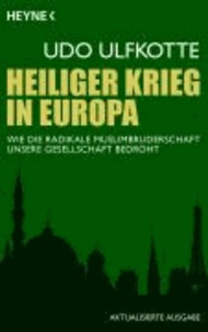 Heiliger Krieg in Europa - Wie die radikale Muslimbruderschaft unsere Gesellschaft bedroht.