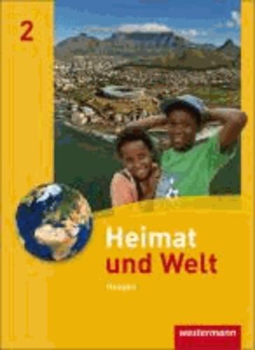 Heimat und Welt 2. Schülerband. Hauptschule undd Realschule. Hessen - Ausgabe 2011.
