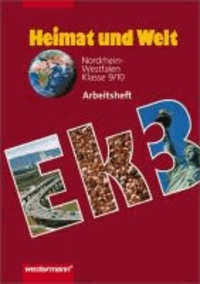 Heimat und Welt 3 Arbeitsheft. Nordrhein-Westfalen 9/10. Schuljahr.