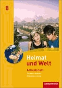Heimat und Welt 8. Arbeitsheft. Sekundarschulen. Sachsen-Anhalt - Ausgabe 2010.