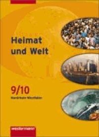 Heimat und Welt 9/10. Schülerband. Hauptschule. Nordrhein-Westfalen - Ausgabe 2007.