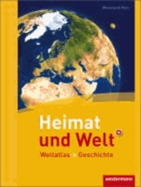 Heimat und Welt Weltatlas + Geschichte. Rheinland-Pfalz.