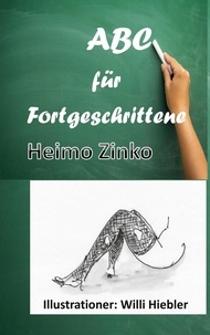 Heimo Zinko et Willi Hiebler - ABC für Fortgeschrittene.