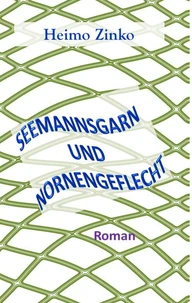Seemannsgarn und Nornengeflecht