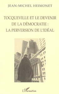 Tocqueville et le devenir de la démocratie