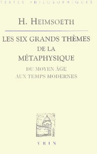 Les six grands thèmes de la métaphysique