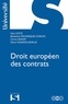 Hein Kötz et Bénédicte Fauvarque-Cosson - Droit européen des contrats.