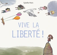 Vive la liberté !