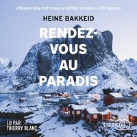 Heine Bakkeid et Thierry Blanc - Rendez-vous au paradis.