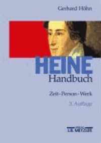 Heine-Handbuch - Zeit - Person - Werk.