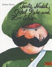 Tante Nudel, Onkel Ruhe und Herr Schlau