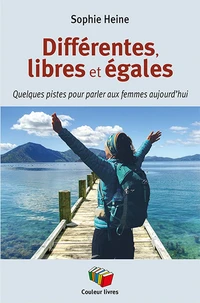Differentes, libres et égales