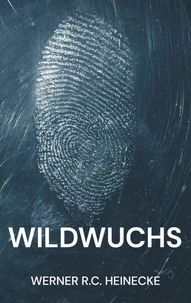 Wildwuchs