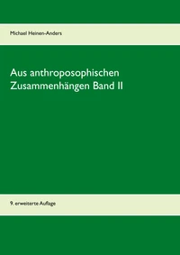 Aus anthroposophischen Zusammenhängen Band II