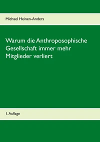 Warum die Anthroposophische Gesellschaft immer mehr Mitglieder verliert