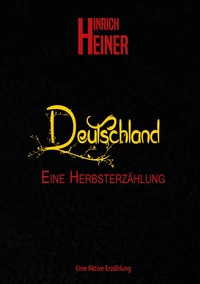 Deutschland, eine Herbsterzählung