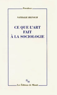 Ce que l'art fait à la sociologie
