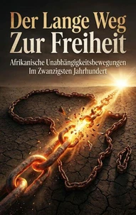 Der Lange Weg Zur Freiheit
