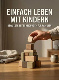 Einfach leben mit Kindern