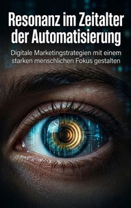 Resonanz im Zeitalter der Automatisierung