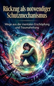 Rückzug als notwendiger Schutzmechanismus