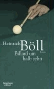 Heinrich Böll - Billard um halb zehn.