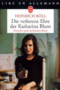 Heinrich Böll - Die verlorene Ehre der Katharina Blum.