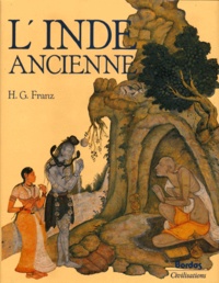 Heinrich-Gerhard Franz et  Collectif - L'Inde Ancienne. Histoire Et Civilisation.