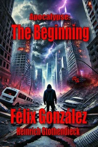 Apocalypse:  The Beginning