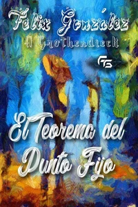 El Teorema del Punto Fijo