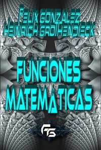  Heinrich Grothendieck - Funciones Matemáticas.