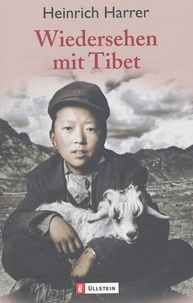 Heinrich Harrer - Wiedersehen mit Tibet.
