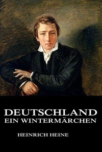 Deutschland. Ein Wintermärchen. Textausgabe mit Kommentar und Materialien