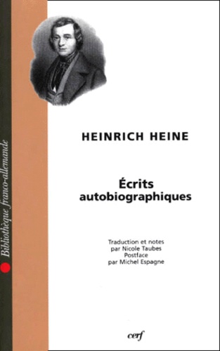 Heinrich Heine - Écrits autobiographiques.