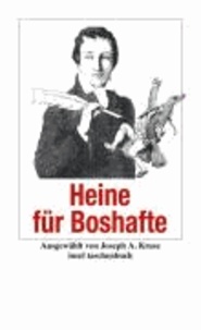 Heinrich Heine für Boshafte.