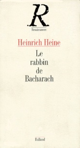 Heinrich Heine - Le rabbin de Bacharach.