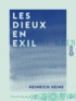 Heinrich Heine - Les Dieux en exil.