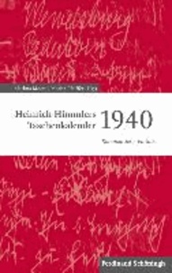Heinrich Himmlers Taschenkalender 1940 - Kommentierte Edition.