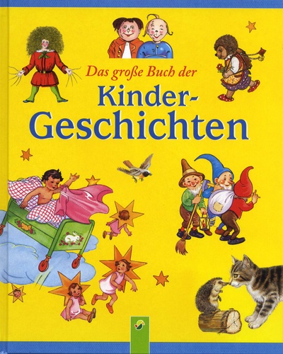 Heinrich Hoffmann et Wilhelm Busch - Das grosse Buch der Kindergeschichten.